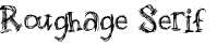 Roughage Serif