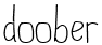 doober