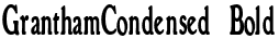 GranthamCondensed Bold